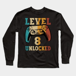 Level 8 Unlocked Video Gamer 8 Years Old 8th Birthday Level Unlocked Long Sleeve T-Shirt